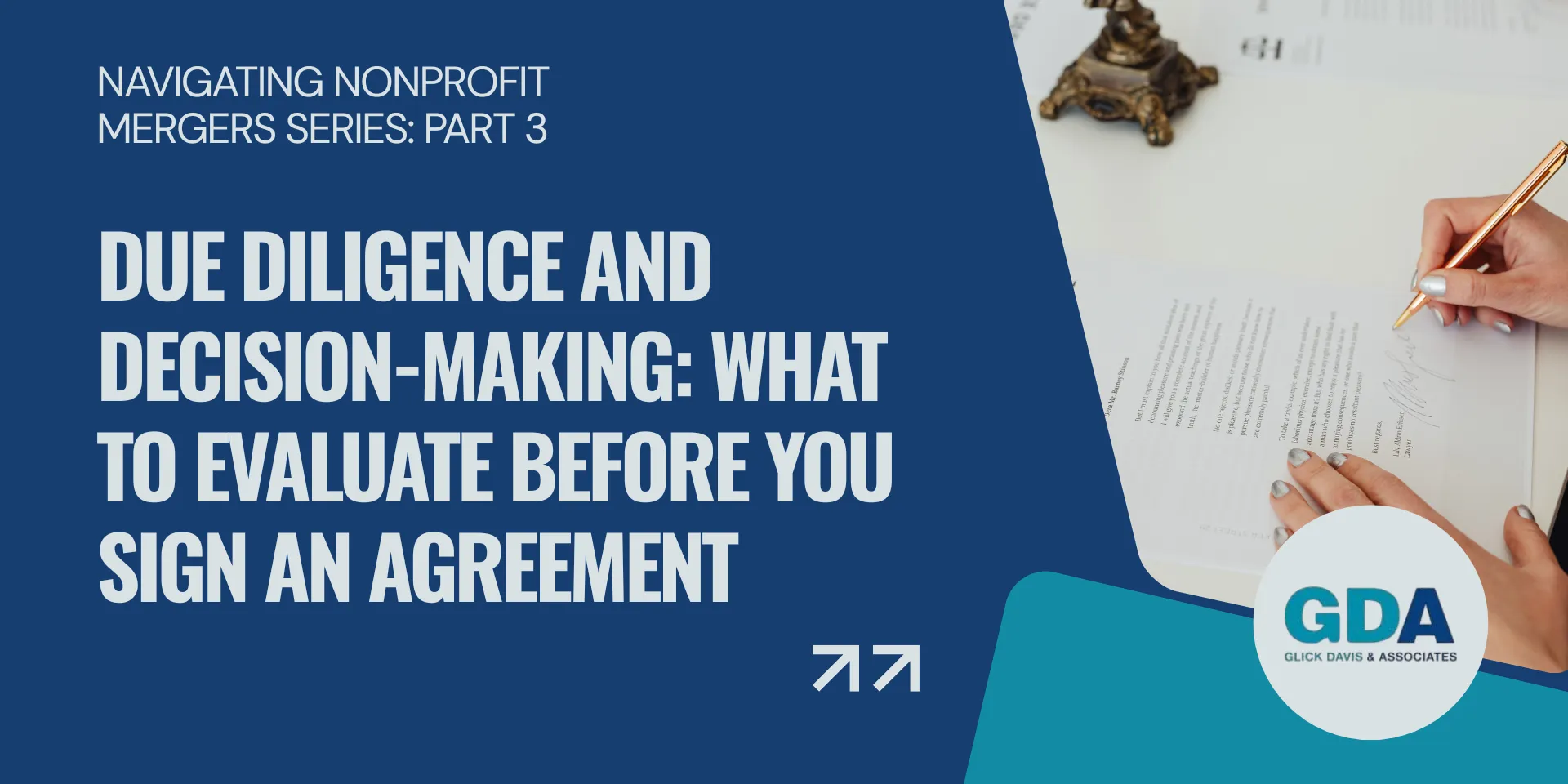 Hero for blog post on Nonprofit Mergers Part 3: Due Diligence and Decision-Making: What to Evaluate Before You Sign an Agreement